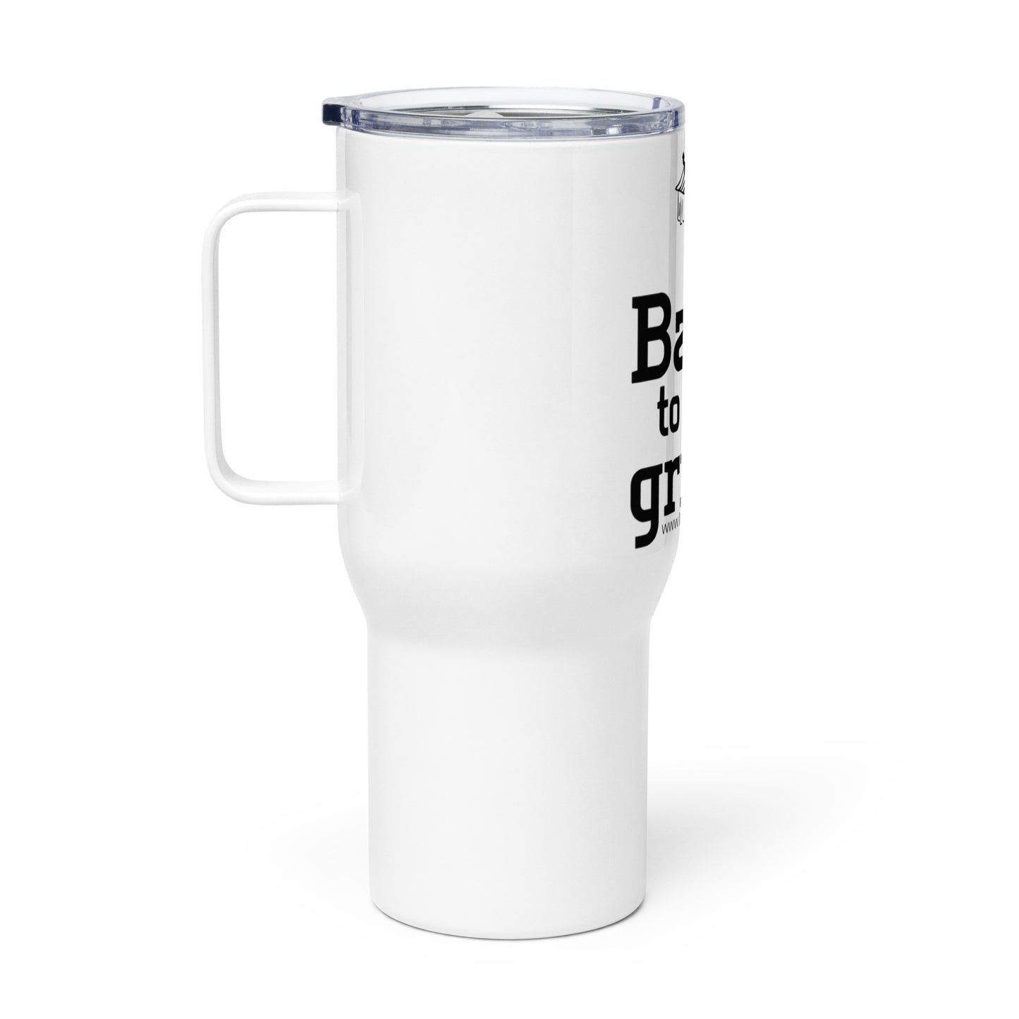 Back to the Grind Travel mug with  handle